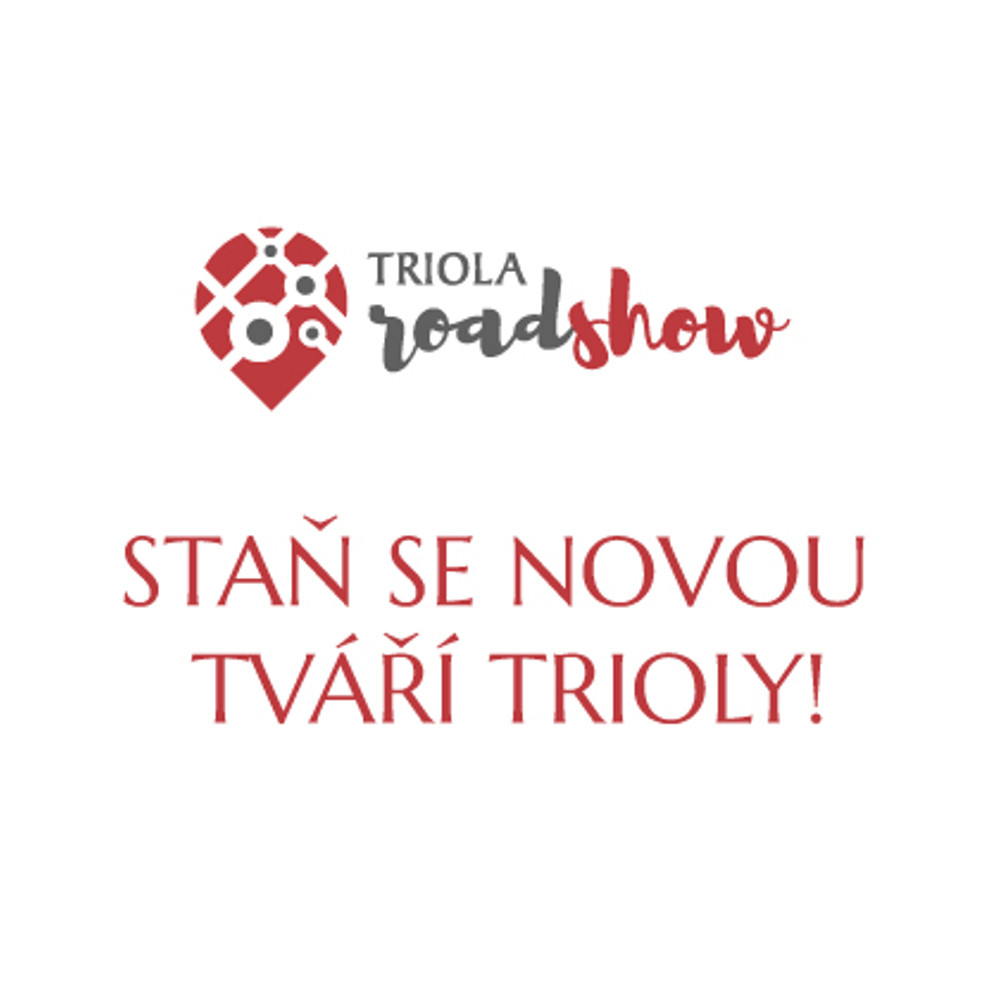 Casting na modelky do Triola Roadshow!